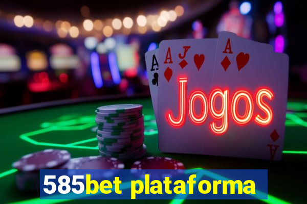 585bet plataforma